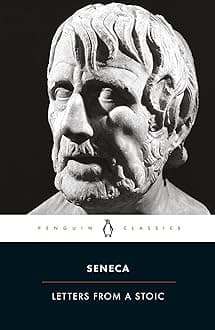 Letters from a Stoic: Epistulae Morales Ad Lucilium (Penguin Classics)